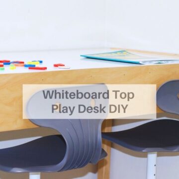 How To Make A Whiteboard Top Play Desk Feature Image